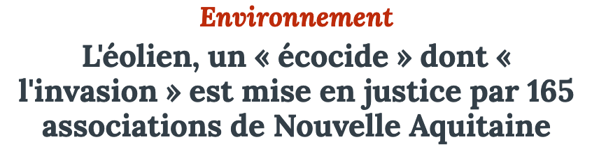L'éolien, un « écocide » dont « l'invasion » est mise en justice par 165 associations de Nouvelle Aquitaine.png
